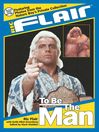 Ric Flair (eBook): To Be the Man